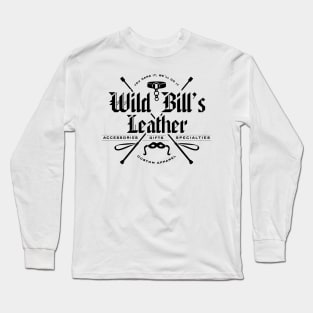 Wild Bills Leather Shop Long Sleeve T-Shirt